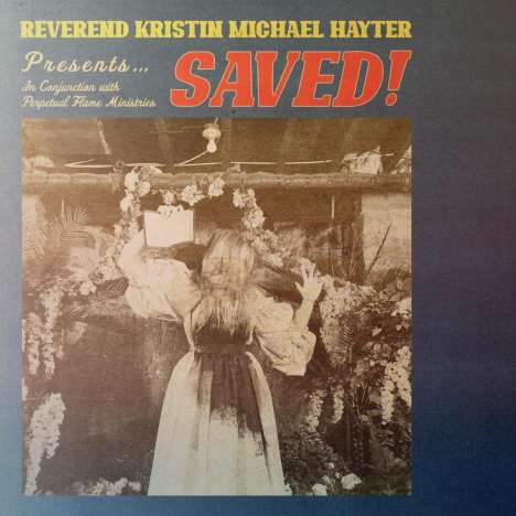 Reverend Kristin Michael Hayter: Saved!, LP