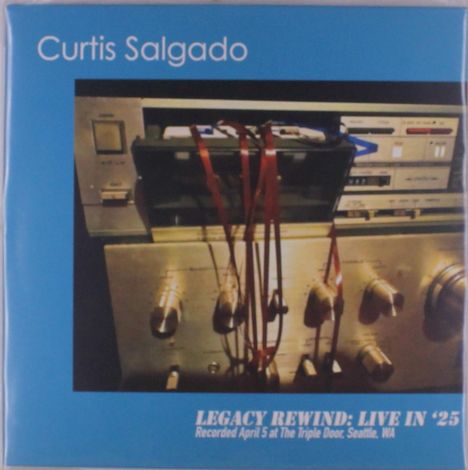 Der Text lautet: "Curtis Salgado. LEGACY REWIND: LIVE IN '25. Recorded April 5 at The Triple Door, Seattle, WA." Darunter ein Retro-Tonbandgerät.