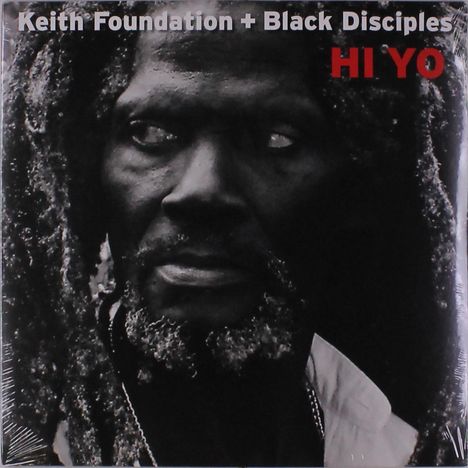 Keith Foundation &amp; Black Disciples: Hi Yo, LP