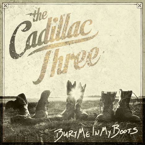 The Cadillac Three: Bury Me In My Boots, 2 LPs