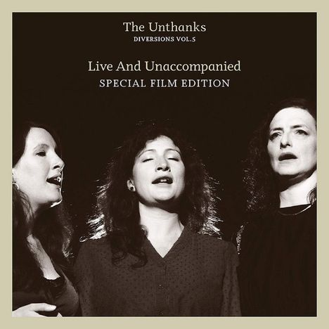 The Unthanks: Diversions Volume 5: Live And Unaccompanied (Special Film Edition), 1 CD und 1 DVD