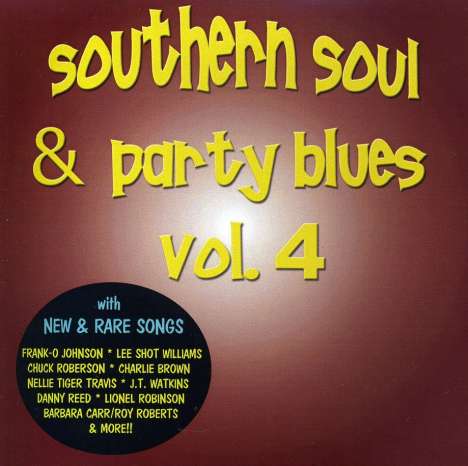 Southern Soul &amp; Party Blues: Vol. 4-Southern Soul &amp; Party B, CD