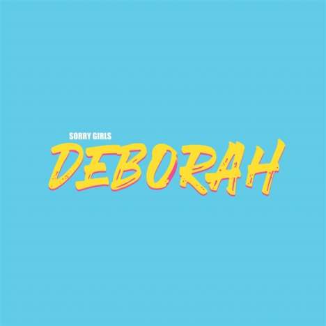 Sorry Girls: Deborah, LP