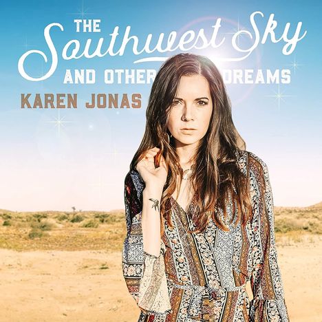 Karen Jonas: The Southwest Sky And Other Dreams, LP