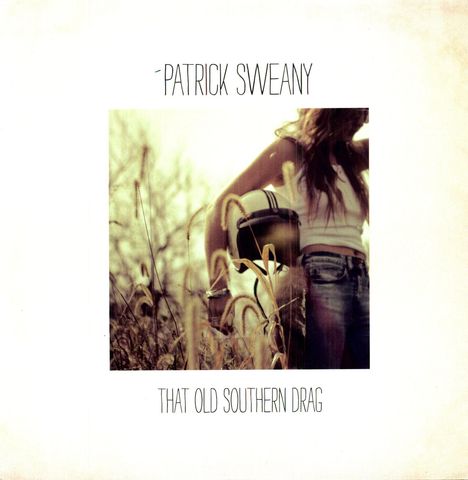 Patrick Sweany: That Old Southern Drag (Limited Edition) (Green Vinyl), LP