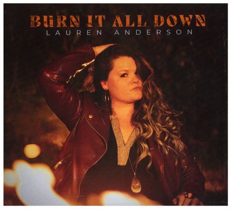 Lauren Anderson: Burn It All Down, CD