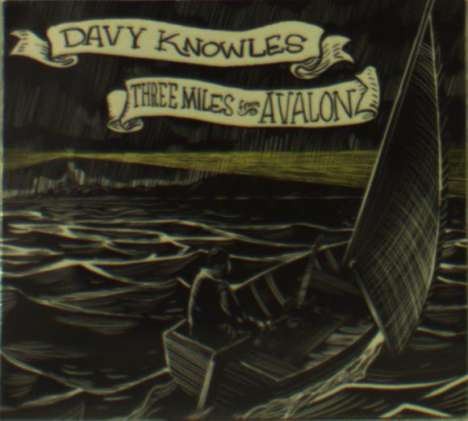 Davy Knowles: Three Miles From Avalon, CD