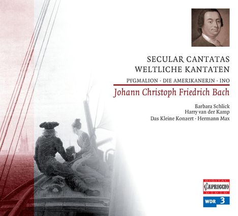 Johann Christoph Friedrich Bach (1732-1795): Weltliche Kantaten, CD