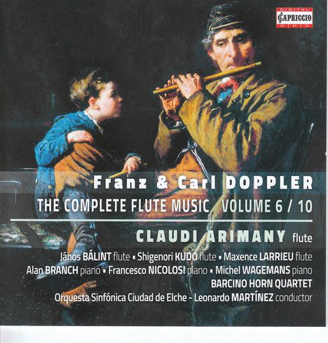 Franz & Carl Doppler, The Complete Flute Music, Volume 6/10, Claudi Arimany Flute. Gemälde: Mann spielt Flöte, Kind lauscht.