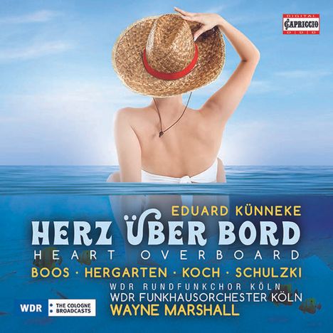 Eduard Künneke (1885-1953): Herz über Bord, CD