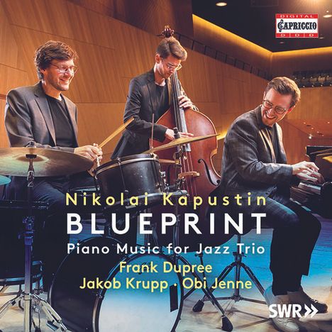 Nikolai Kapustin (1937-2020): Klaviermusik für Jazztrio - "Blueprint", CD