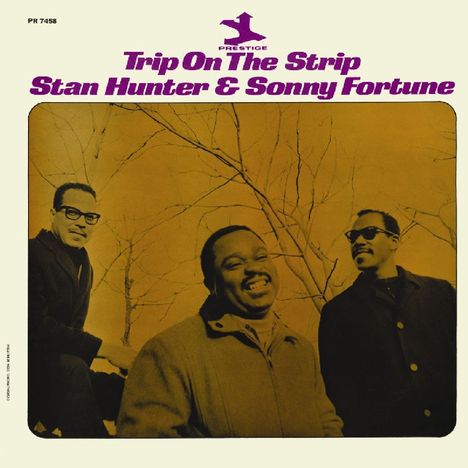 Stan Hunter &amp; Sonny Fortune: Trip On The Strip, CD