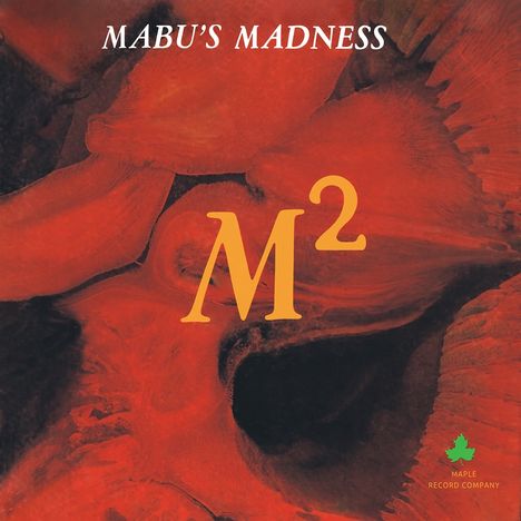 Mabu's Madness: M-Squared (Limited Edition) (Orange W/ Black Streaks Vinyl), LP