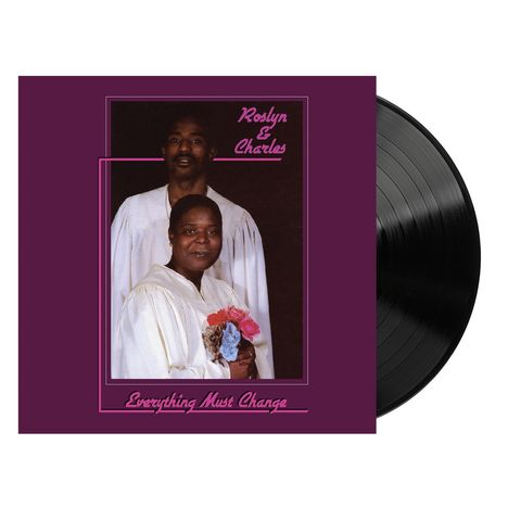 Roslyn & Charles: Everything Must Change (Reissue) (Limited Edition), LP