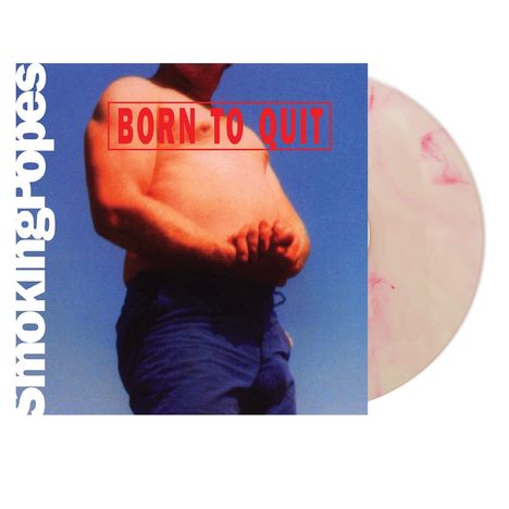 Smoking Popes: Born To Quit (Pink/White Sunburn Vinyl), LP
