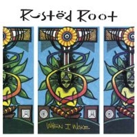 Rusted Root: When I Woke, 2 LPs