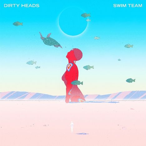 Dirty Heads: Swim Team, LP