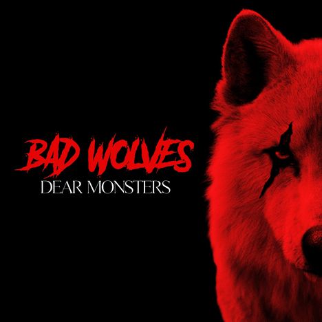 Bad Wolves: Dear Monsters, CD