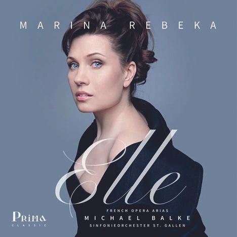 Marina Rebeka - Elle (French Opera Arias), CD