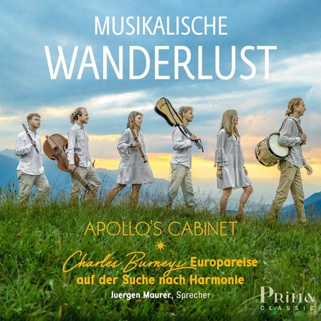 Apollo's Cabinet - Musikalische Wanderlust (Charles Burneys Europareise auf der Suche nach Harmonie), CD