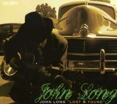 John Long (Blues) (geb. 1950): Lost And Found, CD
