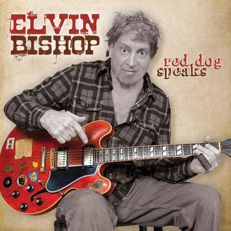 Elvin Bishop: Red Dog Speaks, CD