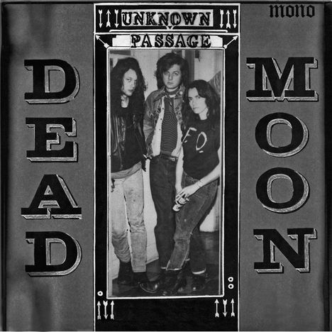 Dead Moon: Unknown Passage (mono), LP