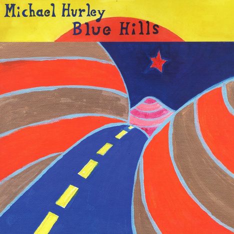 Michael Hurley: Blue Hills, LP