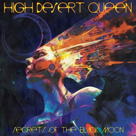 High Desert Queen: Secrets Of The Black Moon, LP