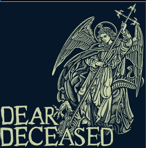 Dear Deceased: Dear Deceased: Beneath the Desert Floor Chapter 7, LP