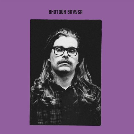 Shotgun Sawyer: Shotgun Sawyer, CD