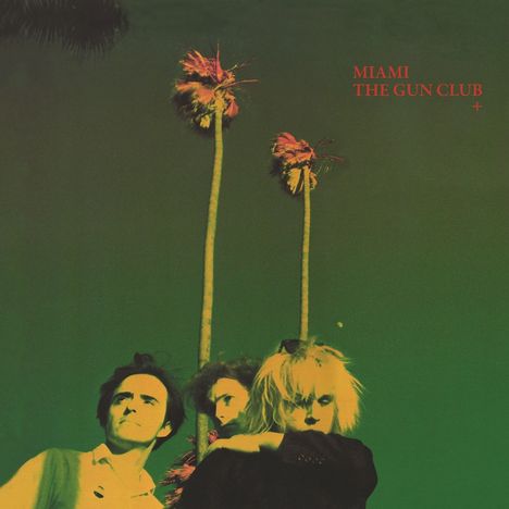 Text: "MIAMI THE GUN CLUB +". Drei Personen vor zwei hohen Palmen, stilisiert in grünen und roten Tönen.