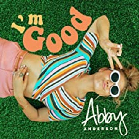 Abby Anderson: I'm Good, CD