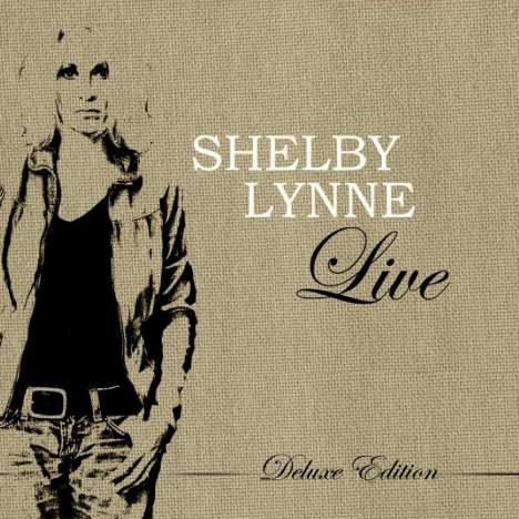 Shelby Lynne: Shelby Lynne Live (Deluxe Edition) (CD + DVD), 1 CD und 1 DVD