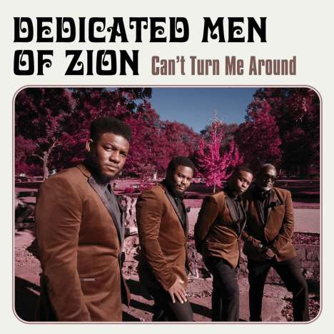 Dedicated Men Of Zion: Can't Turn Me Around, LP