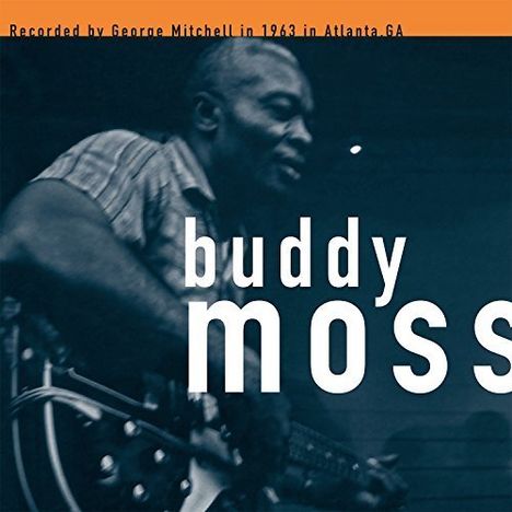 Buddy Moss: The George Mitchell Collection, LP