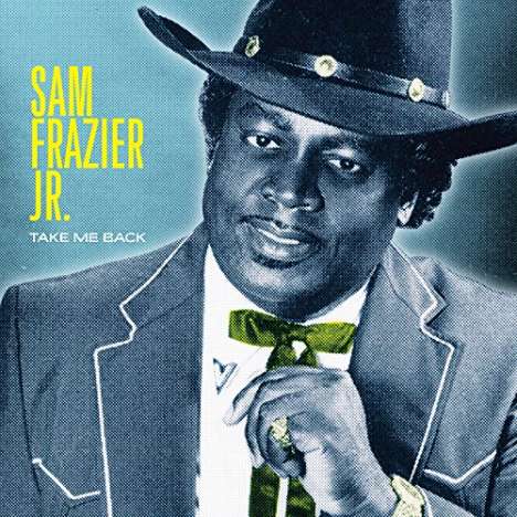 Sam Frazier Jr.: Take Me Back, LP