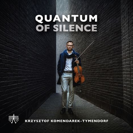 Krzysztof Komendarek-Tymendorf - Quantum of Silence, CD