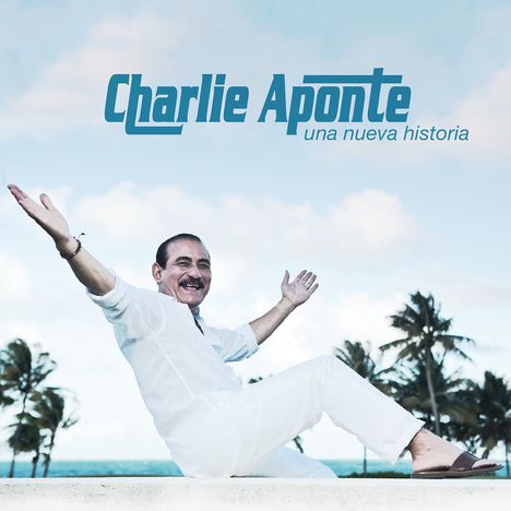 Charlie Aponte: Una Nueva Historia, CD