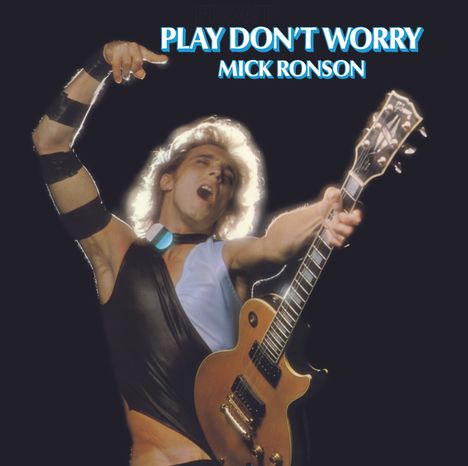 Mick Ronson: Play Don't Worry (Limitoed-Edition) (Blue &amp; White Swirl Vinyl), LP