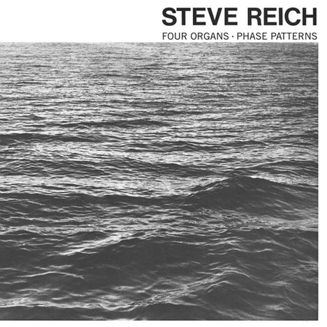 Steve Reich (geb. 1936): Four Organs - Phase Patterns (Reissue), LP