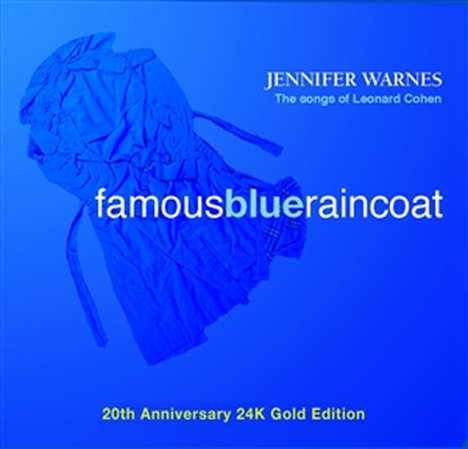 Jennifer Warnes: Famous Blue Raincoat (The Songs Of Leonard Cohen) (20th Anniversary) (24 Karat Gold-CD), CD