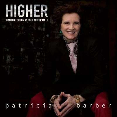 Patricia Barber (geb. 1956): Higher (180g) (Half Speed Mastering) (45 RPM), 2 LPs