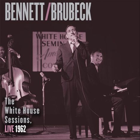 Dave Brubeck &amp; Tony Bennett: White House Sessions Live 1962, 2 LPs