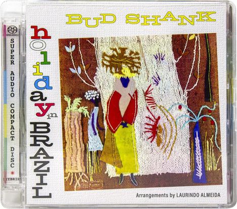 "holiday in BRAZIL", "BUD SHANK", "Arrangements by LAURINDO ALMEIDA". Eine bunte, abstrakte Illustration.