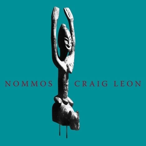 Craig Leon (geb. 1952): Nommos, CD