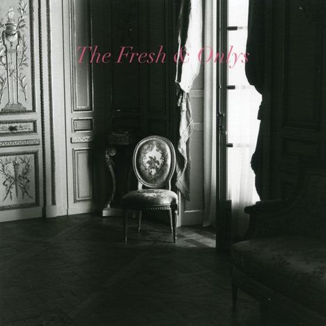 The Fresh &amp; Onlys: Wolf Lie Down, CD