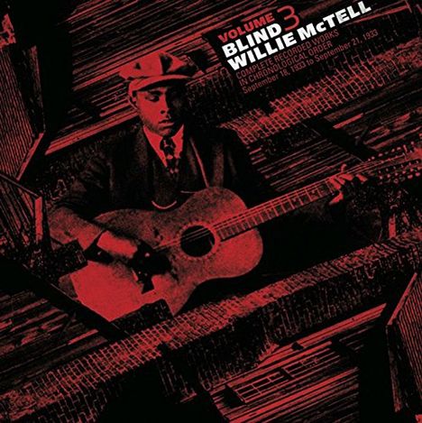 Blind Willie McTell: Complete Recorded Works 3, LP