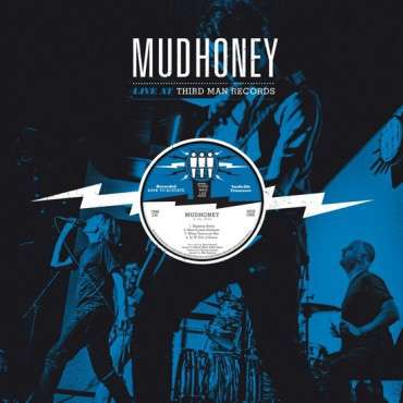 Mudhoney: Live At Third Man Records, LP