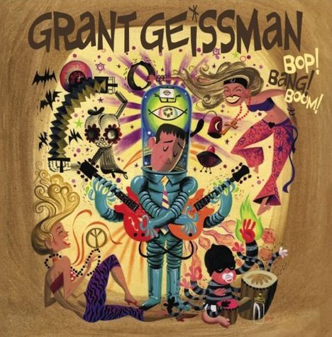 Grant Geissman: Bop! Bang! Boom! (180g) (Limited Edition), 2 LPs